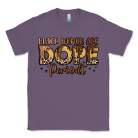 Lavender black women are dope periodt Classic Tee - LillyAllenDesigns