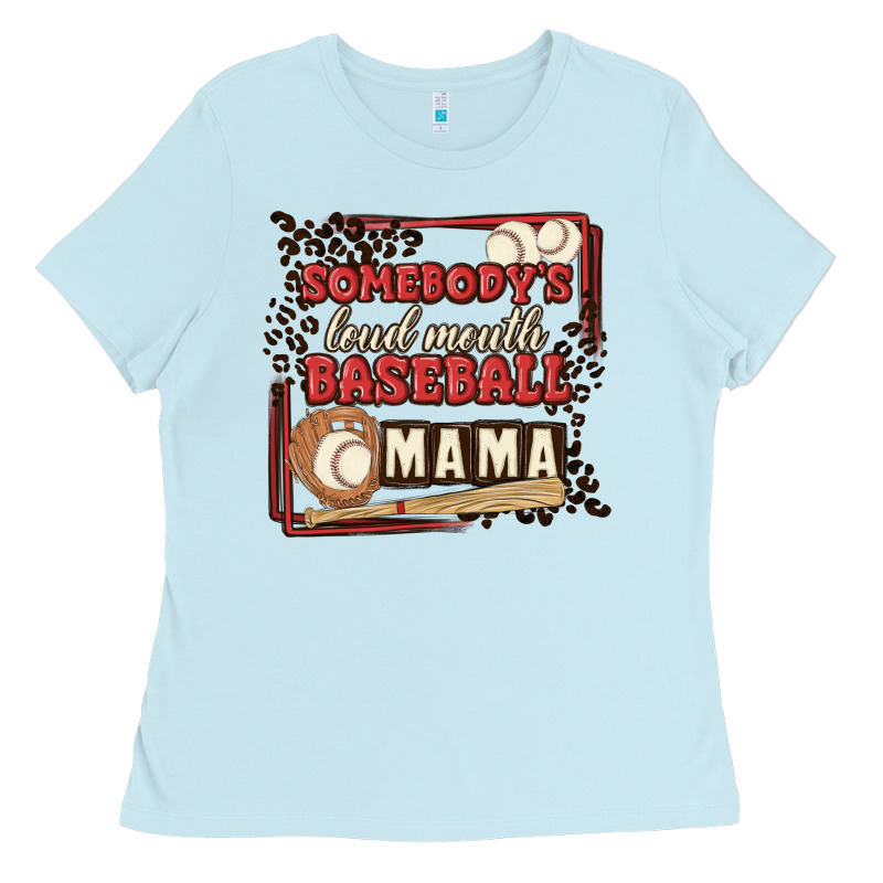 Somebody's Loud Mouth Baseball Mama Ladies Tee by MaliasSmallBusiness | Teevron