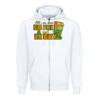 White All you need is coffee and lucky Zipper Hoodie - CowGirlArtShop