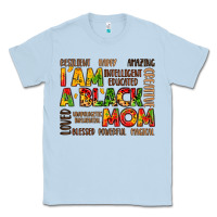 Dusty Blue i am a black mom Classic Tee - LillyAllenDesigns