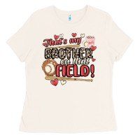 Bone that's my brother on that field  baseball Ladies Tee - MaliasSmallBusiness