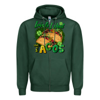 Sports Green Irish i had tacos Zipper Hoodie - CowGirlArtShop