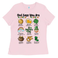 Bubblegum Pink god says you are st patrick's day Ladies Tee - MaliasSmallBusiness