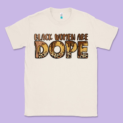 Black Women Are Dope Classic Tee Designed By Lillyallendesigns
