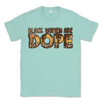 Seafoam black women are dope Classic Tee - LillyAllenDesigns