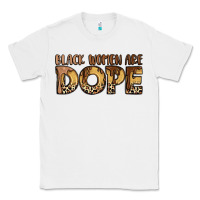 White black women are dope Classic Tee - LillyAllenDesigns