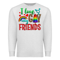 Oatmeal Heather I Love My Gay Friends Premium Sweatshirt - BundleAndBundleShop