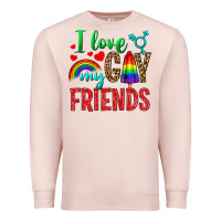Pale Pink I Love My Gay Friends Premium Sweatshirt - BundleAndBundleShop