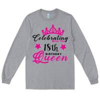 Heather Grey Celebrating With the 18th Birthday Queen Long Sleeve Tee - Bettercallsaul