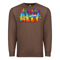 Chestnut Always An Ally Pride LGBTQ Premium Sweatshirt - BundleAndBundleShop