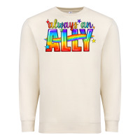 Sandshell Always An Ally Pride LGBTQ Premium Sweatshirt - BundleAndBundleShop