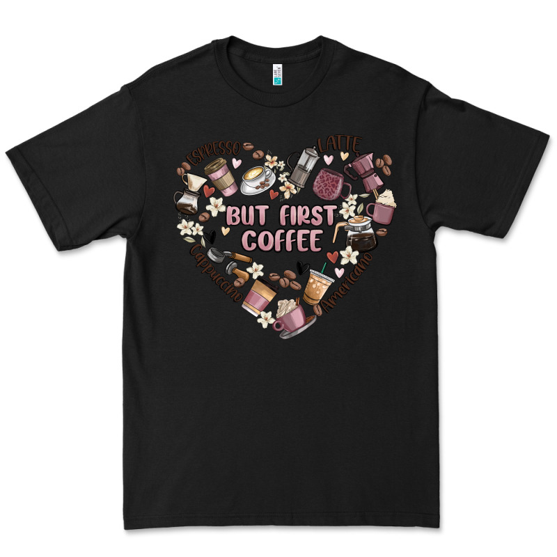 But First Coffee Premium Tee by MaliasSmallBusiness | Teevron