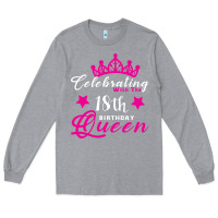 Heather Grey Celebrating With the 18th Birthday Queen Long Sleeve Tee - Bettercallsaul