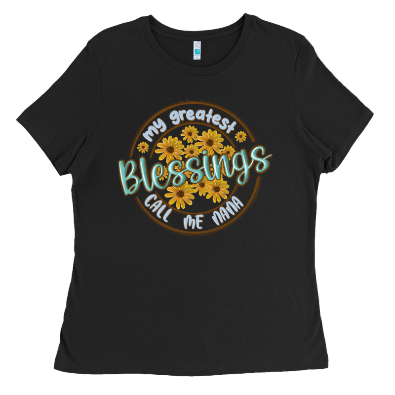 My Greatest Blessing Call Me Nana Ladies Tee by MaliasSmallBusiness | Teevron