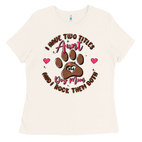 Bone i have two titles aunt and dog mom Ladies Tee - MaliasSmallBusiness