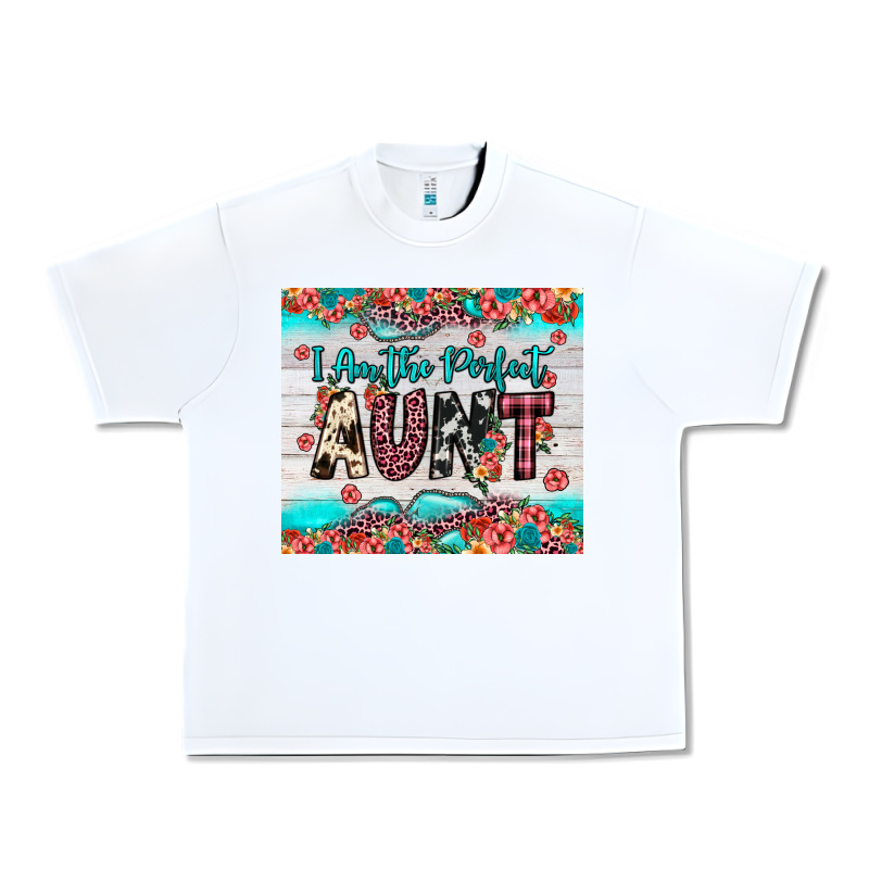 I Am Perfect Aunt Urban Heavy Tee by JahusDesignShop | Teevron