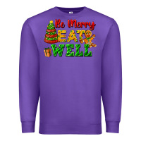 Purple be merry eat well Premium Sweatshirt - FaDigitalArtStudio