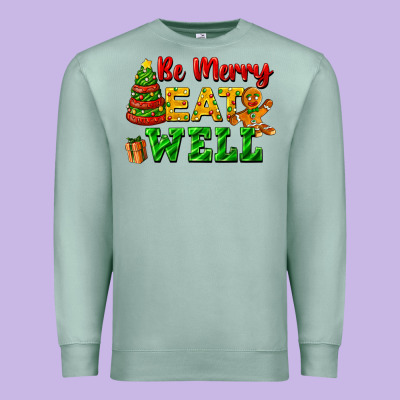 Be Merry Eat Well Premium Sweatshirt Designed By Fadigitalartstudio