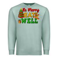 Seafoam be merry eat well Premium Sweatshirt - FaDigitalArtStudio