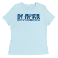 Baby Blue in april we wear blue autism awareness Ladies Tee - MaliasSmallBusiness