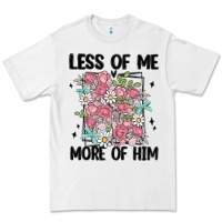 White less of me more of him Premium Tee - MaliasSmallBusiness