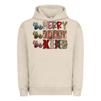 Pigment French Oak be merry be jolly be kind Urban Hoodie - SublimationCraftShop