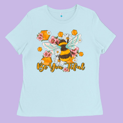 Be You Tiful Ladies Tee Designed By Maliassmallbusiness