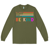 Army Green Be Kind Long Sleeve Tee - Bettercallsaul