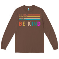 Chestnut Be Kind Long Sleeve Tee - Bettercallsaul