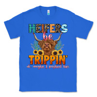 True Royal heifers be trippin' Classic Tee - LillyAllenDesigns