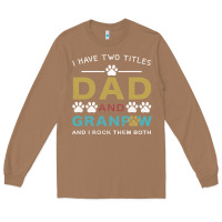 Toasted Coconut i have two titles dad and grandpa Long Sleeve Tee - Bettercallsaul