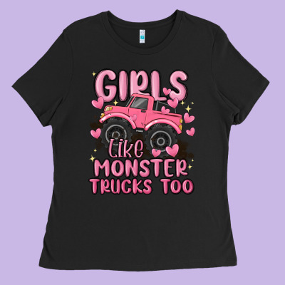 Girls Like Monster Trucks Too Ladies Tee Designed By Maliassmallbusiness