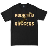 Black addicted to success Premium Tee - MaliasSmallBusiness
