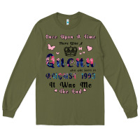 Army Green Once Upon A Time There Was A Queen Who Was Born I Long Sleeve Tee - Bettercallsaul