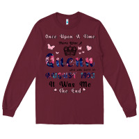 Burgundy Once Upon A Time There Was A Queen Who Was Born I Long Sleeve Tee - Bettercallsaul