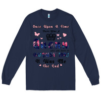 Navy Once Upon A Time There Was A Queen Who Was Born I Long Sleeve Tee - Bettercallsaul