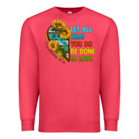 Cardinal let all that you do be done in love Premium Sweatshirt - BundleAndBundleShop
