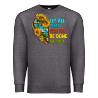 Charcoal Heather let all that you do be done in love Premium Sweatshirt - BundleAndBundleShop