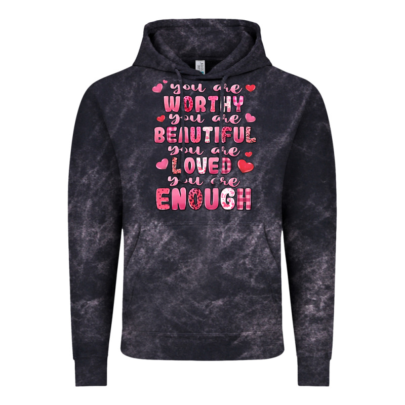 You Are Worthy Beautiful Loved Enough Valentines Vintage Hoodie by LillyAllenDesigns | Teevron