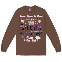 Chestnut Once Upon A Time There Was A Queen Who Was Born I Long Sleeve Tee - Bettercallsaul