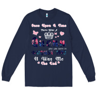 Navy Once Upon A Time There Was A Queen Who Was Born I Long Sleeve Tee - Bettercallsaul