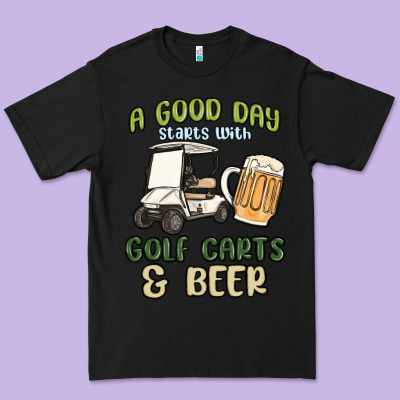 A God Day Starts With Golf Carts And Beer Premium Tee Designed By Maliassmallbusiness