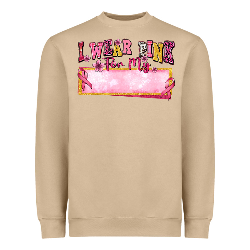Personalized I Wear Pink For My Heavyweight Sweatshirt by texasbilliewilder | Teevron