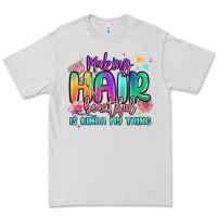Dove Grey making hair beautiful is kinda my thing Premium Tee - MaliasSmallBusiness