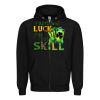 Black I don't need luck i've got skill Zipper Hoodie - CowGirlArtShop