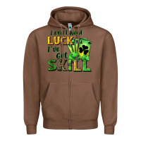 Chestnut I don't need luck i've got skill Zipper Hoodie - CowGirlArtShop