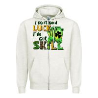 Oatmeal Heather I don't need luck i've got skill Zipper Hoodie - CowGirlArtShop