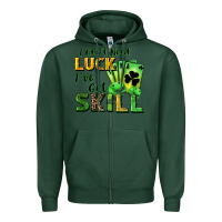 Sports Green I don't need luck i've got skill Zipper Hoodie - CowGirlArtShop