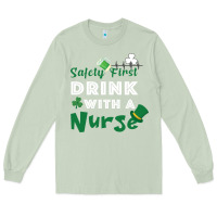 Matcha Safety First Drink With A Nurse Long Sleeve Tee - Bettercallsaul