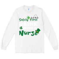 White Safety First Drink With A Nurse Long Sleeve Tee - Bettercallsaul